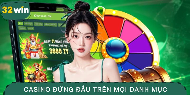 32win 14 Casino đứng đầu trên mọi danh mục