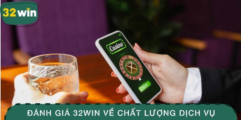 Đánh Giá 32WIN - Trải Nghiệm Game Đỉnh Cao Và Dịch Vụ Tốt 3 Đánh giá 32WIN liên quan đến chất lượng dịch vụ của nền tảng