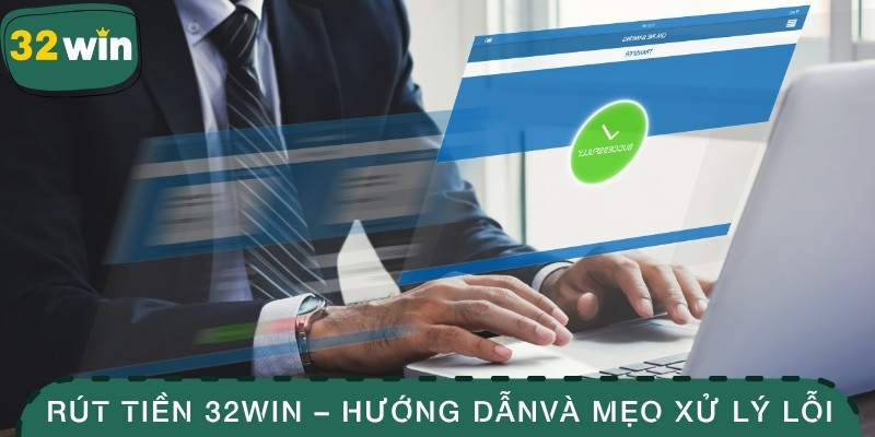 Rút tiền 32WIN